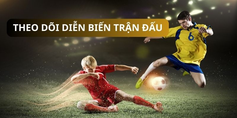 Theo dõi kỹ lưỡng trận là cách soi kèo nhà cái lý tưởng
